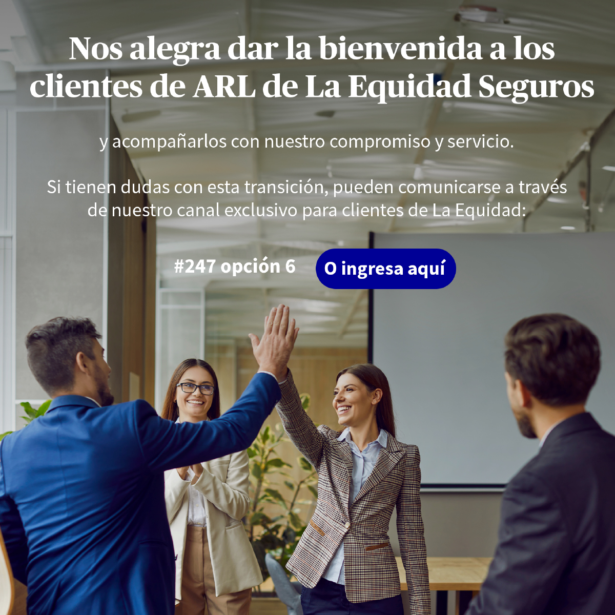 Bienvenida clientes La Equidad